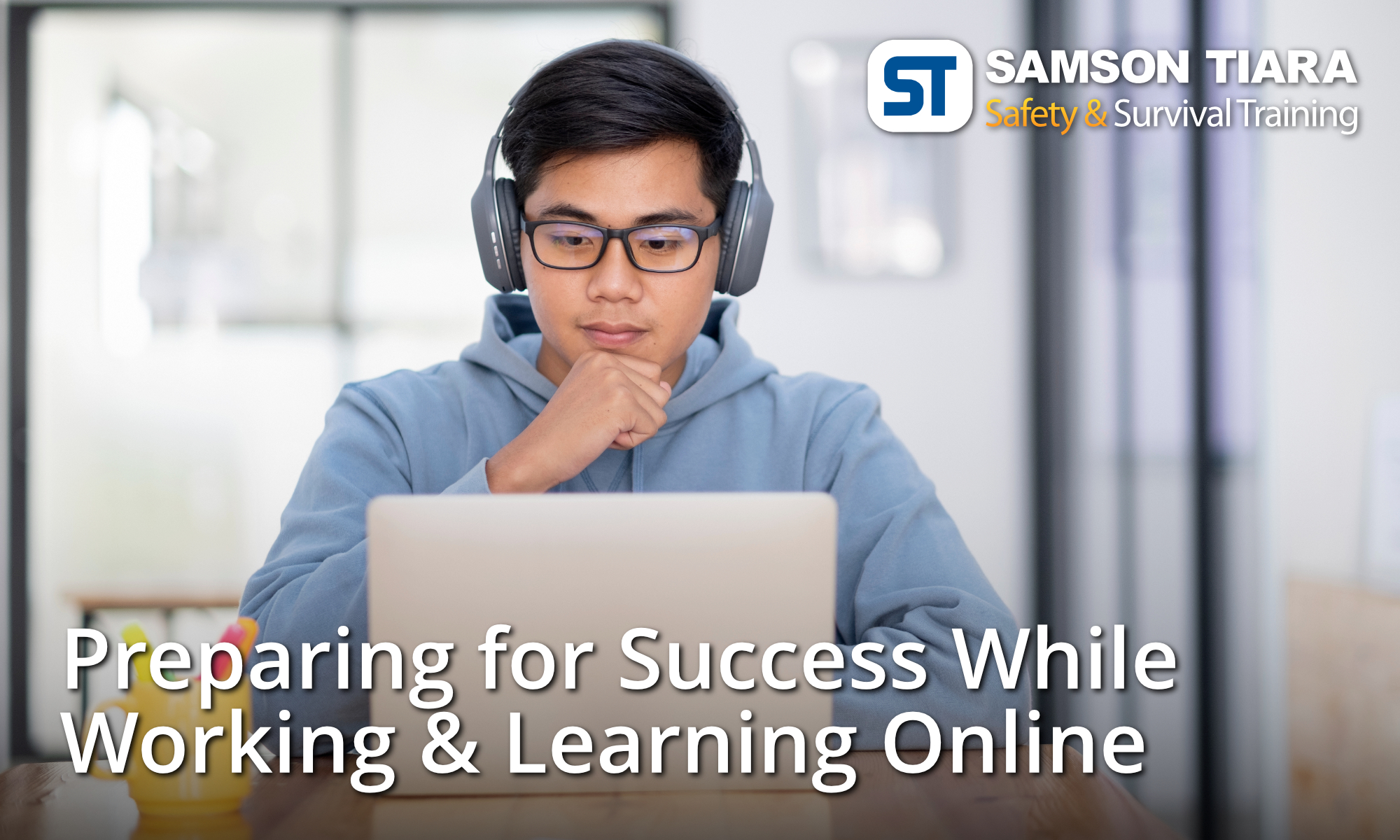 Preparing for Success When Working & Learning Online