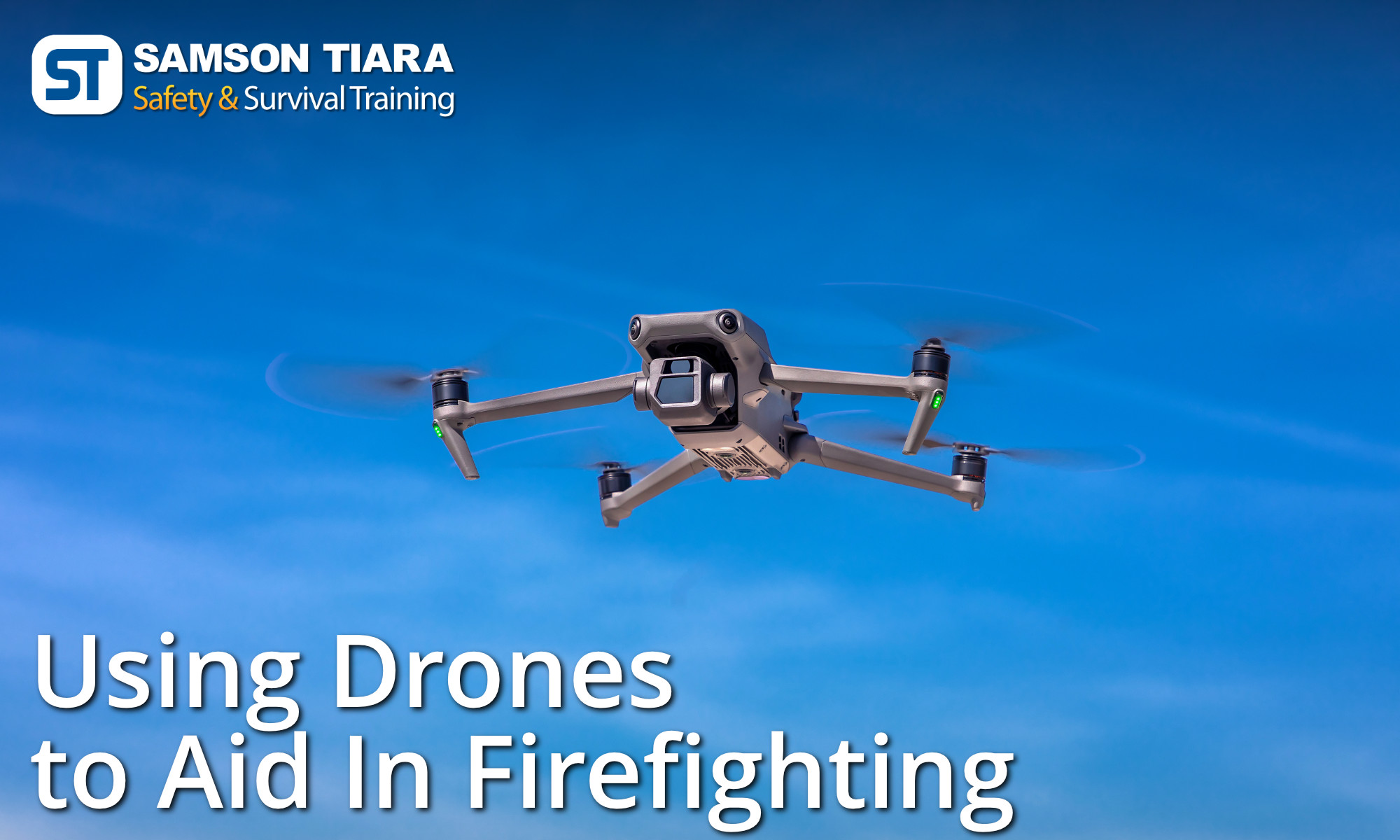 Using Drones To Aid In Firefighting
