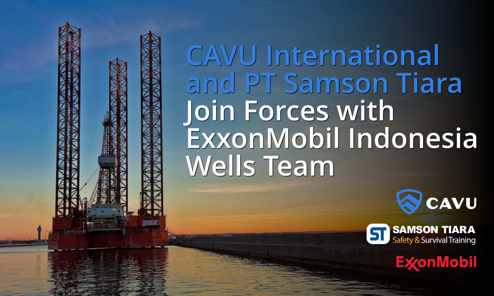 CAVU International And PT Samson Tiara Join Forces With ExxonMobil Indonesia Wells Team For Groundbreaking Human Performance Safety Leadership Program